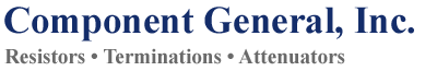 Component General, Inc. - Resistors, Terminations, and Attenuators